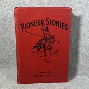 VTG 1940 Pioneer Stories Preston Nibley Hardcover‎ LDS American Old West Utah